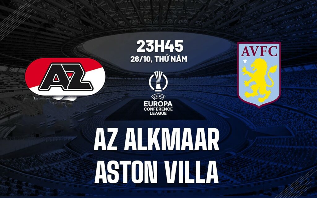 Nhận định soi kèo AZ vs Aston Villa 