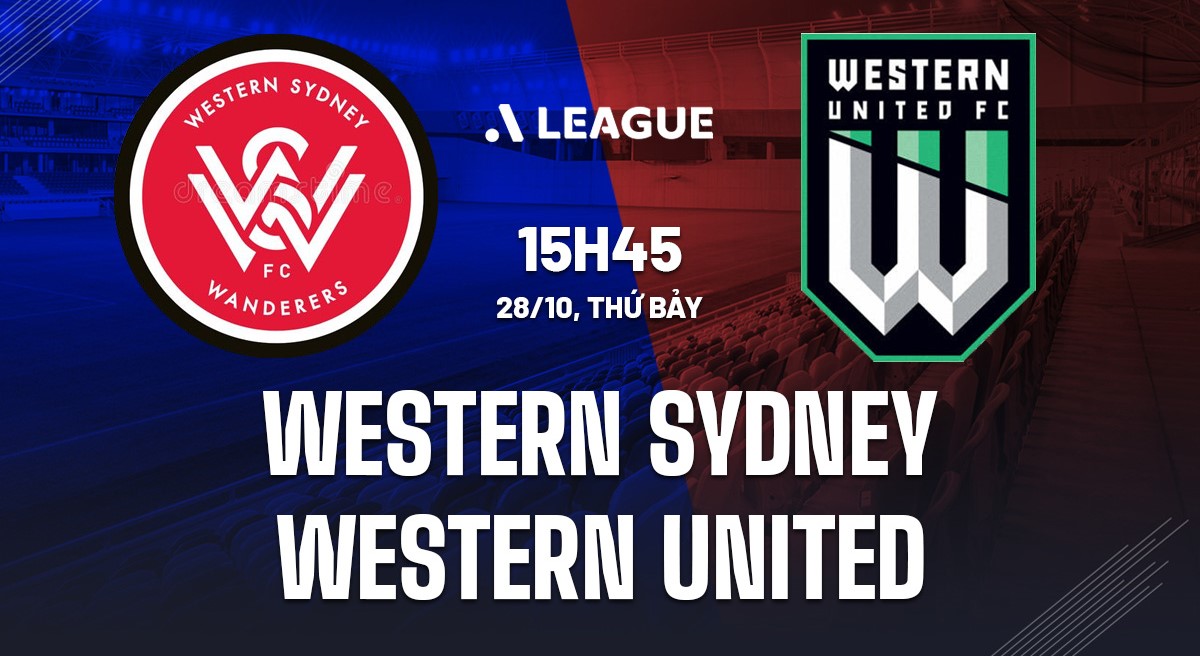 Soi kèo Western Sydney vs Western United 15h45 ngày 28/10