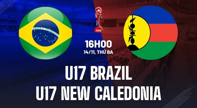 Nhận định soi kèo U17 Brazil vs U17 New Caledonia  